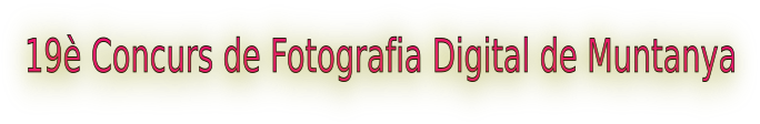 19 Concurs de Fotografia Digital de Muntanya